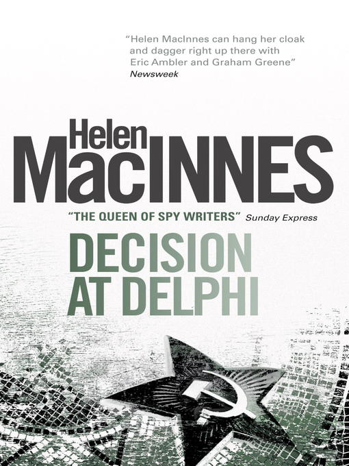 Title details for Decision at Delphi by Helen Macinnes - Available